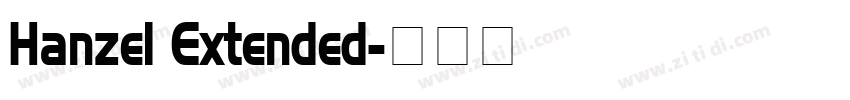 Hanzel Extended字体转换